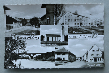 AK Garching an der Alz / 1940-1960 / Mehrbildkarte / Janischplatz / Rathaus / Turnstrasse / Partie a d Alz / Neue kath Kirche